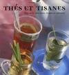 Thés et tisanes : Thés verts thés noirs tisanes et infusions