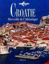 Croatie. Merveille de l'adriatique, merveilles de l'Adriatique