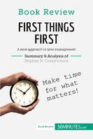 Book Review: First Things First by Stephen R. Covey, A new approach to time management