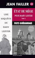 État de siège pour Mary Lester - Tome 2, Les enquêtes de Mary Lester - Tome 43