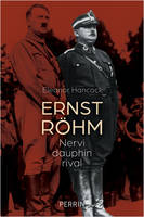 Ernst Röhm - Nervi dauphin rival