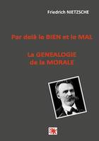 Par delà le bien et le mal -- La généalogie de la morale