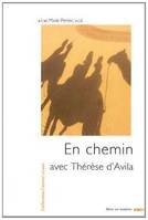 En chemin avec Thérèse d'Avila