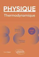 Physique - Licence - BUT - Thermodynamique, Résumé de cours, exercices et devoirs corrigés