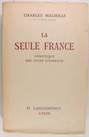 La seule France - Chronique des jours d'épreuve