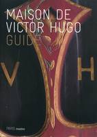 maison de victor hugo - guide (fr) (ne), guide