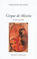 Cirque de Missira, et autres nouvelles