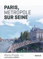 Paris, métropole sur Seine