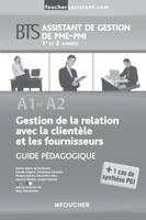 A1-A2 Gestion de la relation avec la clientèle et les fournisseurs BTS G.P