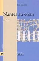 Nantes au coeur - poésies - Collection l'Ancolie - dédicace de l'auteur.