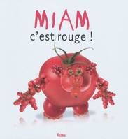 Miam, c'est rouge !