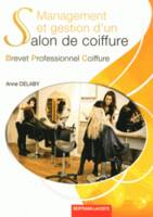 MANAGEMENT ET GESTION D UN SALON DE COIFFURE- BP COIFFURE