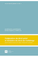 CODIFICATION DU DROIT PRIVÉ ET ÉVOLUTION DU DROIT DE L'ARBITRAGE, JOURNÉES FRANCO SUDAMÉRICAINES DE DROIT COMPARÉ 3-4 OCTOBRE 2013