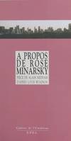 À propos de Rose Minarsky : Pièce de théâtre d'après Louis Wolfson