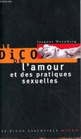 Jacques waynberg Le Dico de l'amour et des pratiques sexuelles Les dicos