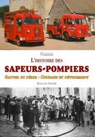 Histoire des sapeurs-pompiers (L')