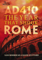 AD 410 The Year that Shook Rome /anglais