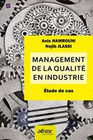 Management de la qualité en industrie, Étude de cas