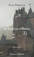 Eklendys, Le château d'Ödrek, Roman-feuilleton traduit de l'eklendais