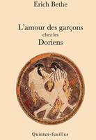 L'amour des garçons chez les Doriens, Leur morale, leurs idées