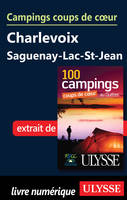 Campings coups de coeur - Charlevoix, Saguenay-lacSt-Jean