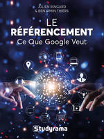 Le référencement, Ce que Google veut