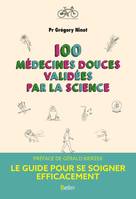 100 médecines douces validées par la science