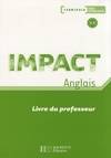 Impact Terminale séries technologiques - Livre du professeur - Éd.2008, Prof