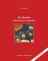 The Beatles : dictionnaire inattendu, Edition augmentée (2022)