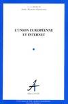 L'union europeenne et internet, entre logique de marché et préoccupations citoyennes