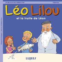 1, Léo Lilou et la truite de Léon