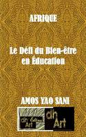 AFRIQUE:    Le Défi du Bien-être en Éducation