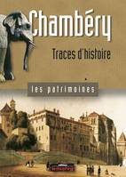 Chambéry traces d'histoire