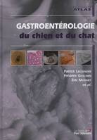 Gastroentérologie du chien et du chat