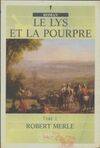 Fortune de France., Le lys et la pourpre : Volume 1