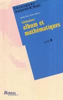 LITTERATURE ALBUM ET MATHEMATIQUES CYCLE 2, album et mathématiques, cycle 2