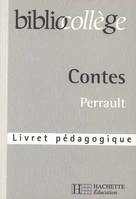BIBLIOCOLLEGE - Contes de Perrault - Livret pédagogique, livret pédagogique