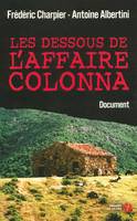 DESSOUS DE L'AFFAIRE COLONNA (LES)