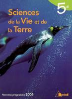 Sciences de la vie et de la terre, 5e, nouveau programme 2006