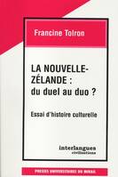 La nouvelle  zelande du duel au duo, essai d'histoire culturelle