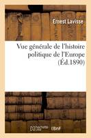 Vue générale de l'histoire politique de l'Europe (Éd.1890)