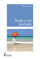 Nulle n'est parfaite