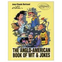 The Anglo-American Book of Wit and Jokes