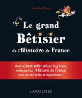 Le grand Bêtisier de l'Histoire de France