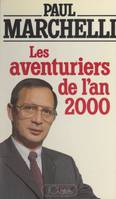 Les aventuriers de l'an 2000, Combattre pour réussir : la France ne peut attendre