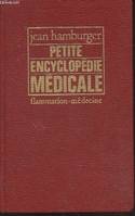 Petite encyclopédie médicale : Guide de pratique médicale, guide de pratique médicale