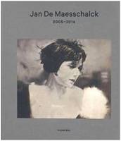 Jan de Maesschalck 2005-2014 /anglais