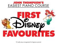 First Disney Favourites, John Thompson's Easiest Piano Course