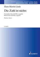 Die Zahl ist nichts, Madrigal nach einem Text aus dem Dhammapada (4.-3. Jh. v. Chr.). mixed choir. Partition de chœur.