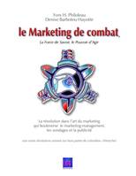 Le Marketing de combat, La Force de Savoir, le Pouvoir d'Agir